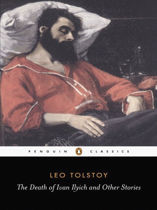 Title details for The Death of Ivan Ilyich and Other Stories by Leo Tolstoy - Wait list